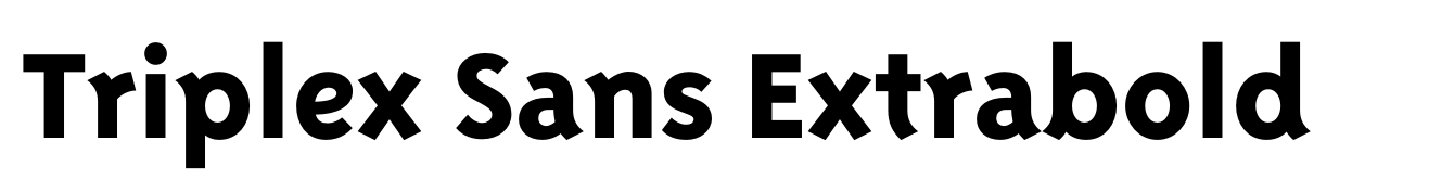 Triplex Sans Extrabold